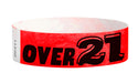 Event Wristbands Tyvek Stock - Over 21 3/4" Tyvek Wristbands Pre-Printed Over 21