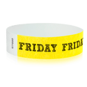 Event Wristbands Tyvek Stock - PrePrinted Friday / Neon Yellow / 100 Pre-Printed Days of the Week Wristbands