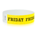 Event Wristbands Tyvek Stock - PrePrinted Friday / Neon Yellow / 100 Pre-Printed Days of the Week Wristbands