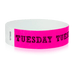 Event Wristbands Tyvek Stock - PrePrinted Tuesday / Pink / 100 Pre-Printed Days of the Week Wristbands